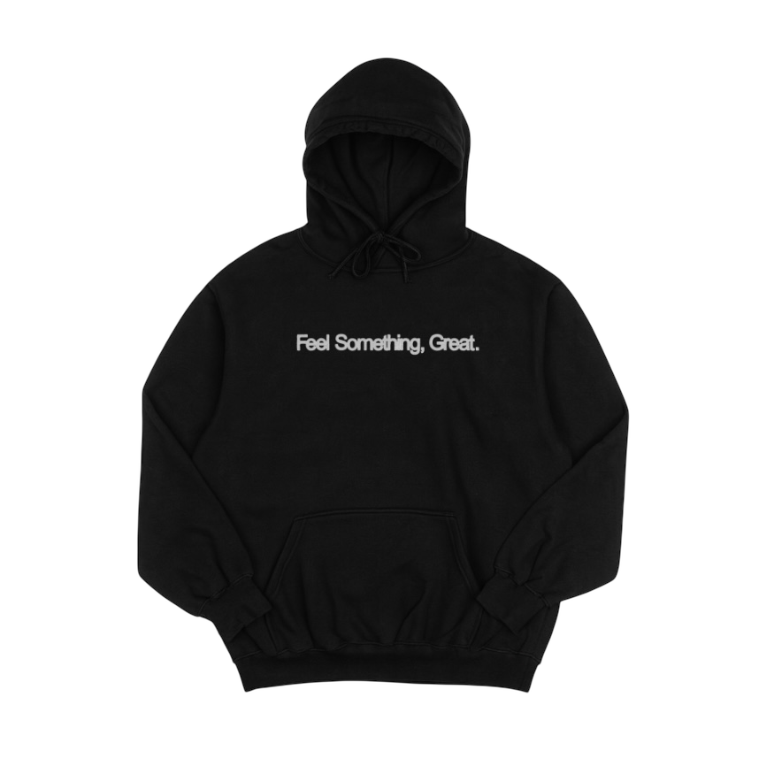 Feel Something, Hoodie