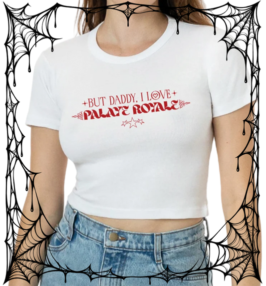 But Daddy I Love Palaye (Crop Top)
