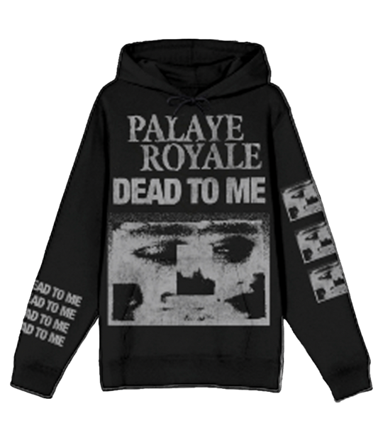 Black hoodie with 'Palaye Royale Dead to Me' text and graphic design on a white background